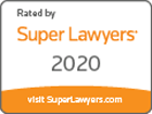 Rated by Super Lawyers 2020 | Visit SuperLawyers.com